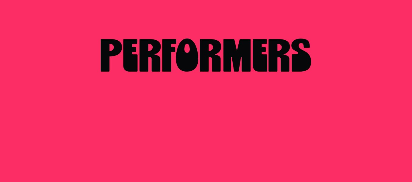 Box with the text: performers and check them out