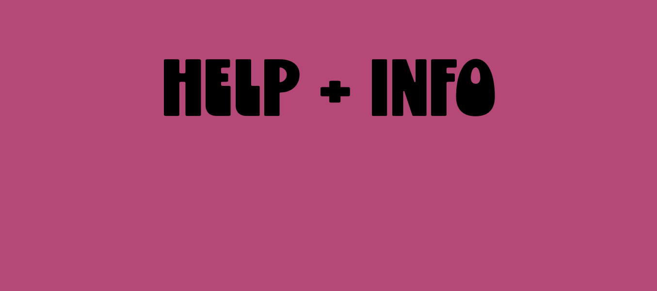 Box with the text: help + info and learn more